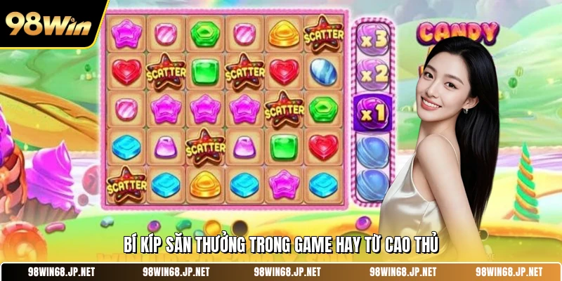 Bí kíp săn thưởng trong game hay từ cao thủ