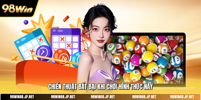 Chiến thuật bất bại khi chơi hình thức này